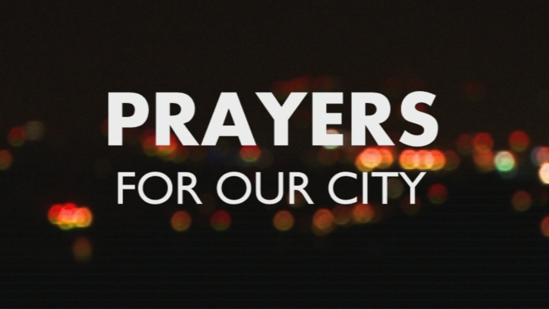 Prayers For Our City