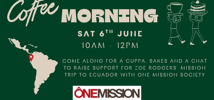 Coffee Morning Coffee Morning on Saturday 6 June at 10.00am