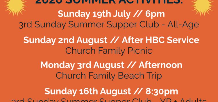 Dates & Activities during July & August